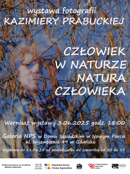 ''Człowiek w Naturze - Natura Człowieka'' - wystawa fotograficzna 